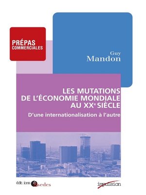 cover image of Les mutations de l'économie mondiale au XXe siècle
